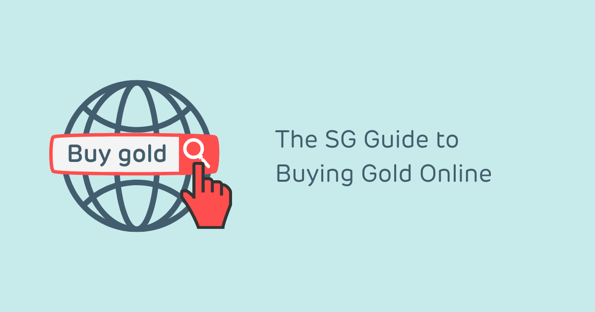 How to buy gold online in Singapore 2022